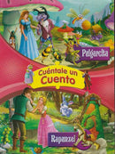 Cuéntale un Cuento- Pulgarcita / Rapunzel